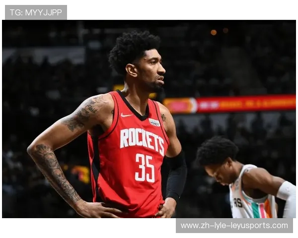 火箭队整体实力评估及本赛季竞争力分析